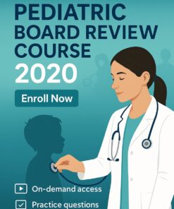 George Washington University Pediatric Board Review Course 2020