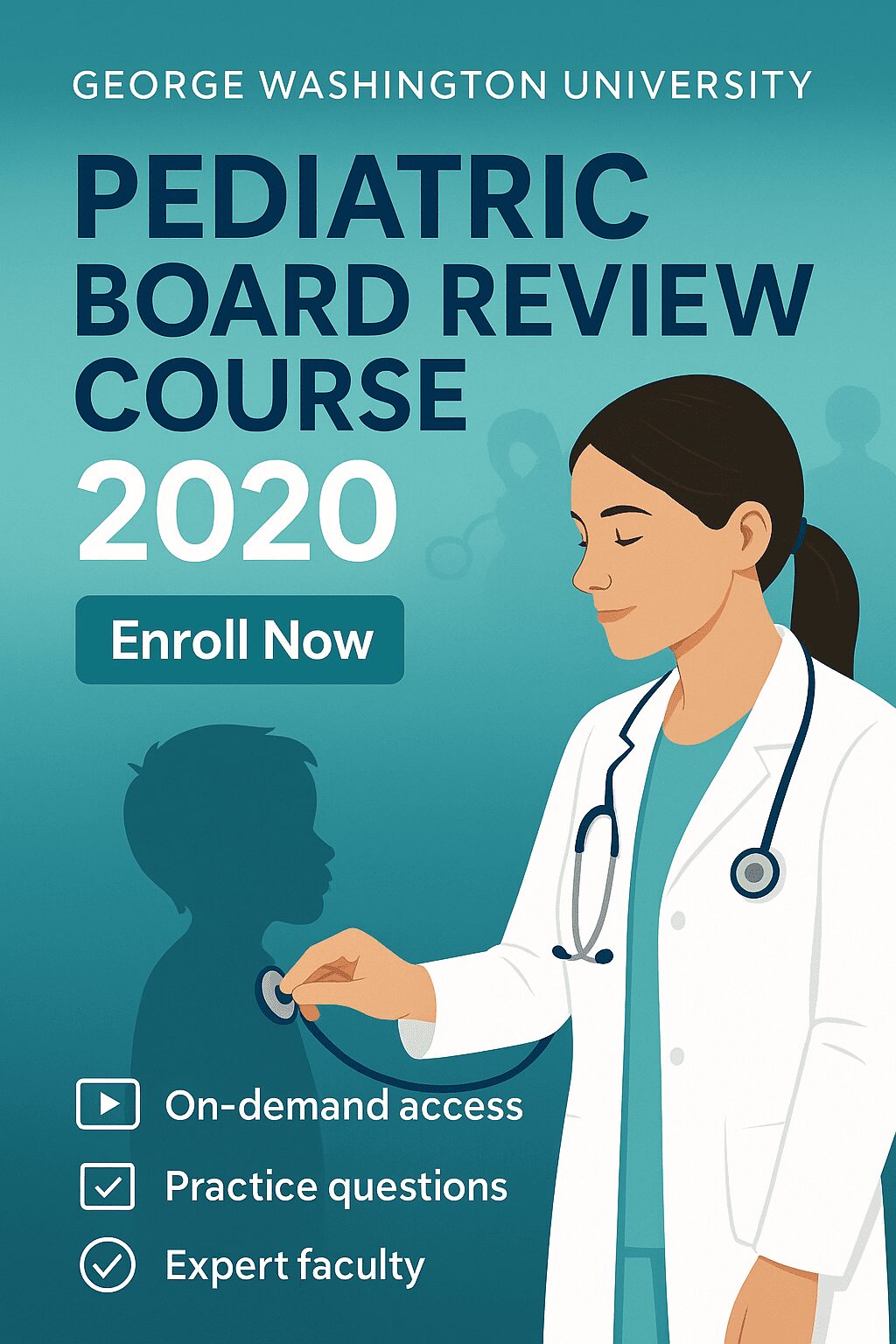 George Washington University Pediatric Board Review Course 2020 George Washington University Pediatric Board Review Course 2020