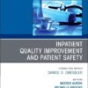 Inpatient Quality Improvement and Patient Safety, An Issue of Medical Clinics of North America (Volume 109-5) (The Clinics: Internal Medicine, Volume 109-5) (True PDF)