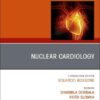 Nuclear Cardiology, An issue of Heart Failure Clinics (Volume 21-3) (The Clinics: Internal Medicine, Volume 21-3) (True PDF)
