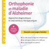 Orthophonie et maladie d’Alzheimer: Approches diagnostiques et interventions thérapeutiques (True PDF)