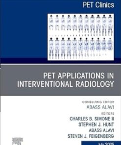 PET Applications in Interventional Radiology, An Issue of PET Clinics (Volume 20-3) (The Clinics: Radiology, Volume 20-3) (True PDF)
