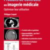 Produits de contraste en imagerie médicale: Optimiser leur utilisation (French Edition) (True PDF)