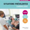 Situations prévalentes – Cardiologie, 2nd Edition (True PDF)