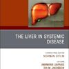 The Liver in Systemic Disease, An Issue of Clinics in Liver Disease (Volume 29-3) (The Clinics: Internal Medicine, Volume 29-3) (True PDF)