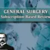 The Osler General Surgery 2025 Subscription-Based Review