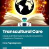 Transcultural Care: A Book and Video Guide to Cultural Competence in Healthcare Professions (True PDF)