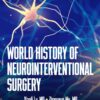 World History of Neurointerventional Surgery (PDF)