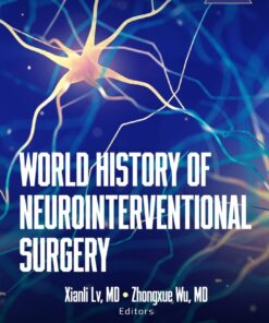 World History of Neurointerventional Surgery (PDF)