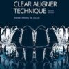 Clear Aligner Technique, 2nd edition (PDF)