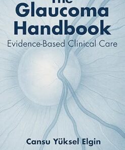 The Glaucoma Handbook: Evidence-based Clinical Care (PDF)