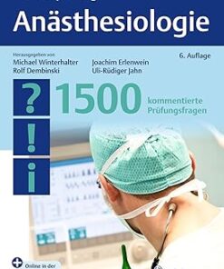 Facharztprüfung Anästhesiologie: 1500 kommentierte Prüfungsfragen, 6ed (PDF)