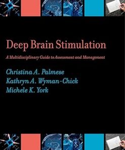 Deep Brain Stimulation: A Multidisciplinary Guide to Assessment and Management (AACN Workshop Series) (PDF)