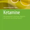 Ketamine Pain Management, Critical Care, Depression, and Resource-Poor Settings Volume II (PDF)