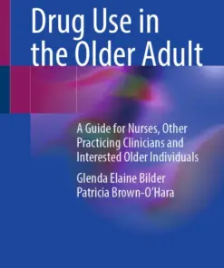 Drug Use in the Older Adult A Guide for Nurses, Other Practicing Clinicians and Interested Older Individuals (PDF)