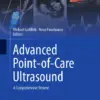 Advanced Point-of-Care Ultrasound A Comprehensive Review (PDF) Advanced Point-of-Care Ultrasound A Comprehensive Review (PDF)