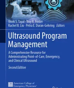 Ultrasound Program Management A Comprehensive Resource for Administrating Point-of-Care, Emergency, and Clinical Ultrasound (PDF)