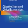 Objective Structured Clinical Examinations 10 Steps to Planning and Implementing OSCEs and Other Standardized Patient Exercises (PDF)