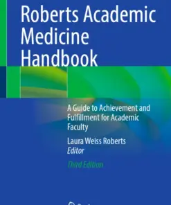 Roberts Academic Medicine Handbook A Guide to Achievement and Fulfillment for Academic Faculty (PDF)