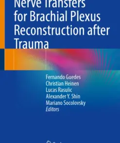 Nerve Transfers for Brachial Plexus Reconstruction after Trauma (PDF)