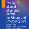 The SAGES Manual of Surgical Referral for Primary and Emergency Care (PDF)