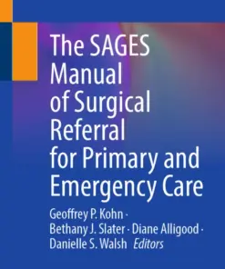The SAGES Manual of Surgical Referral for Primary and Emergency Care (PDF)