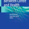 The Link Between Coffee and Health (PDF)