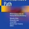 An Internist’s Path What to Expect after an Internal Medicine Residency (PDF)