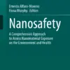 Nanosafety A Comprehensive Approach to Assess Nanomaterial Exposure on the Environment and Health (PDF)