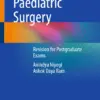MCQs in Paediatric Surgery Revision for Postgraduate Exams (PDF) MCQs in Paediatric Surgery Revision for Postgraduate Exams (PDF)