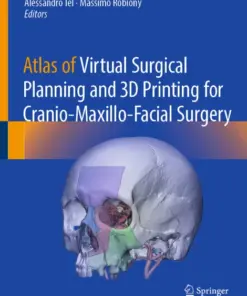 Atlas of Virtual Surgical Planning and 3D Printing for Cranio-Maxillo-Facial Surgery (PDF)