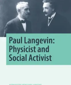 Paul Langevin:  Physicist and Social Activist (PDF)