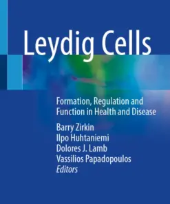 Leydig Cells Formation, Regulation and Function in Health and Disease (PDF)