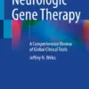 Neurologic Gene Therapy A Comprehensive Review of Global Clinical Trials (PDF)