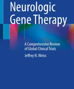 Neurologic Gene Therapy A Comprehensive Review of Global Clinical Trials (PDF)