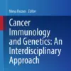 Cancer Immunology and Genetics: An Interdisciplinary Approach (PDF)
