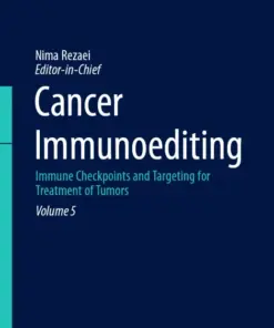 Cancer Immunoediting Immune Checkpoints and Targeting for Treatment of Tumors (PDF)