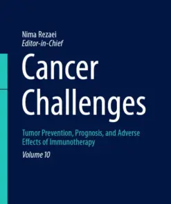 Cancer Challenges Tumor Prevention, Prognosis, and Adverse Effects of Immunotherapy (PDF)