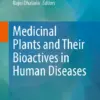Medicinal Plants and Their Bioactives in Human Diseases (PDF)