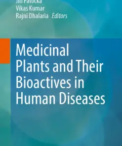 Medicinal Plants and Their Bioactives in Human Diseases (PDF)