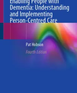 Enabling People with Dementia: Understanding and Implementing Person-Centred Care (PDF)