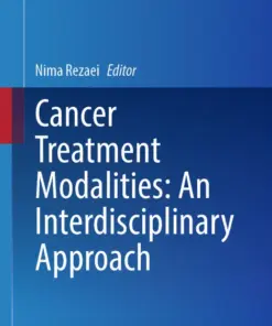 Cancer Treatment Modalities: An Interdisciplinary Approach (PDF)