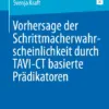 Vorhersage der Schrittmacherwahrscheinlichkeit durch TAVI-CT basierte Prädikatoren (PDF)