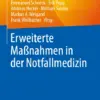 Erweiterte Maßnahmen in der Notfallmedizin (PDF) Erweiterte Maßnahmen in der Notfallmedizin (PDF)