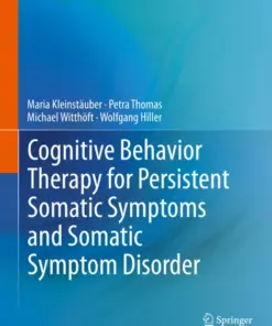 Cognitive Behavior Therapy for Persistent Somatic Symptoms and Somatic Symptom Disorder (PDF)