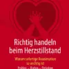 Richtig handeln beim Herzstillstand – Warum sofortige Reanimation so wichtig ist Prüfen – Rufen – Drücken (PDF)