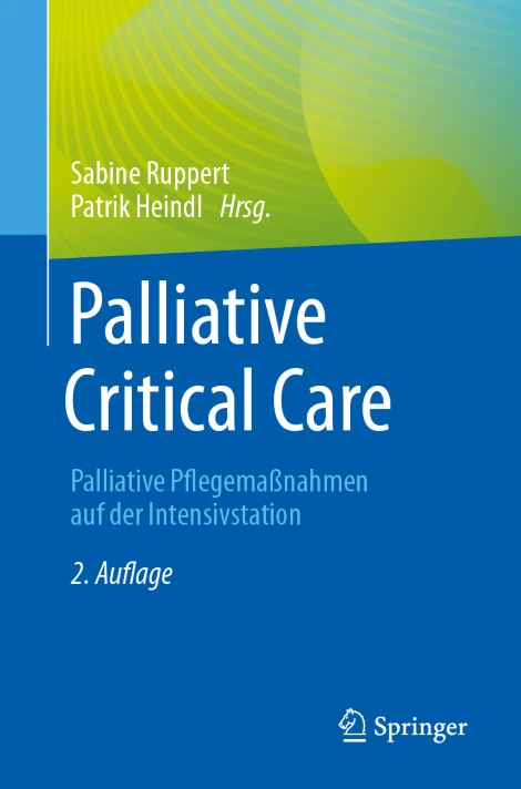 Palliative Critical Care Palliative Pflegemaßnahmen auf der Intensivstation (PDF) Palliative Critical Care Palliative Pflegemaßnahmen auf der Intensivstation (PDF)