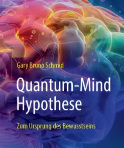 Quantum-Mind-Hypothese Zum Ursprung des Bewusstseins (PDF)