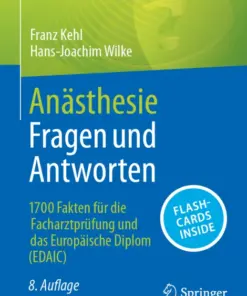 Anästhesie Fragen und Antworten 1700 Fakten für die Facharztprüfung und das Europäische Diplom (EDAIC) (PDF)