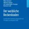 Der weibliche Beckenboden Funktionelle Anatomie, Diagnostik und Therapie aus integraler Sicht (PDF)